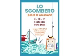 Lo Sgombero  - 9 - 10 - 11 Settembre 2022 Porto Ercole